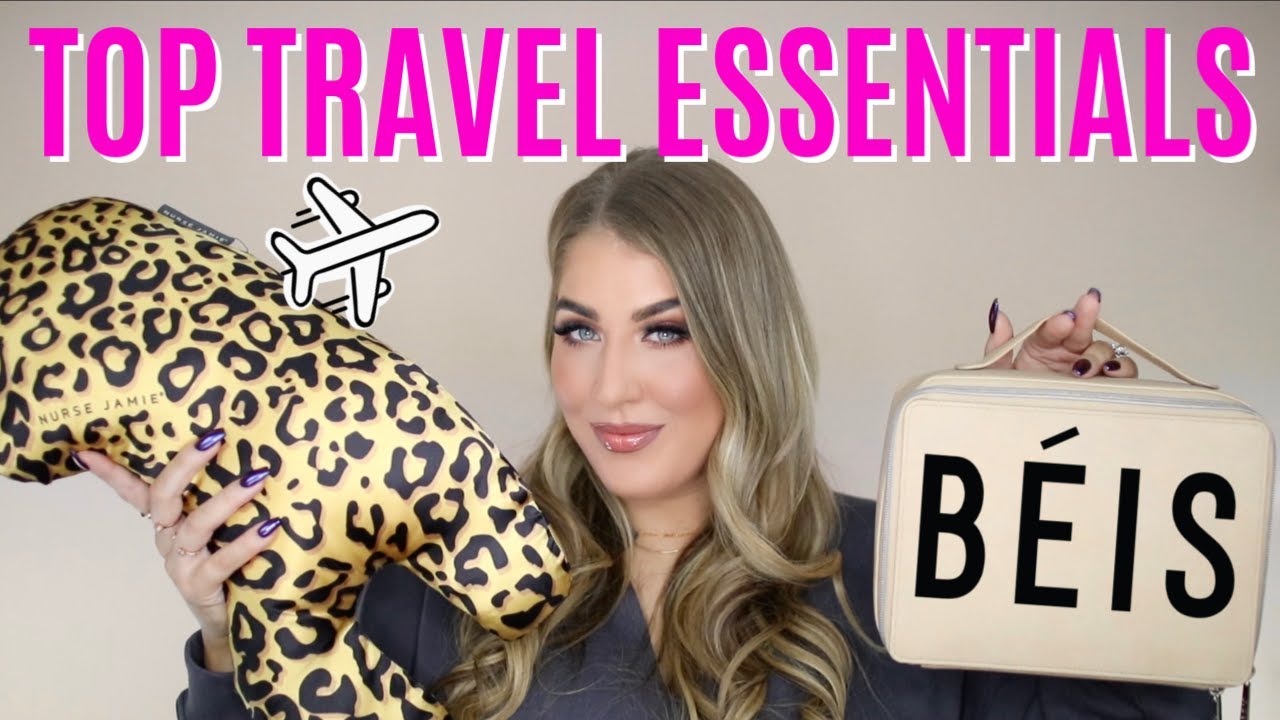 TOP TRAVEL ESSENTIALS