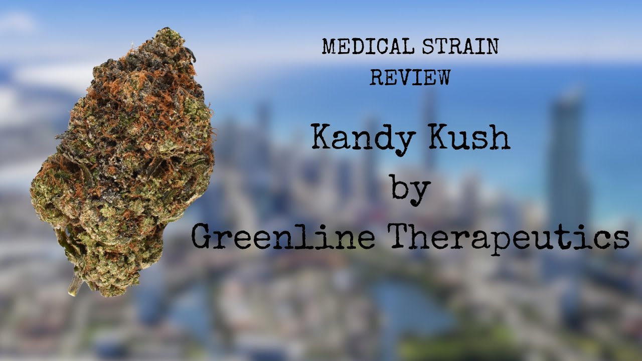 Medicinal Cannabis Review: Kandy Kush