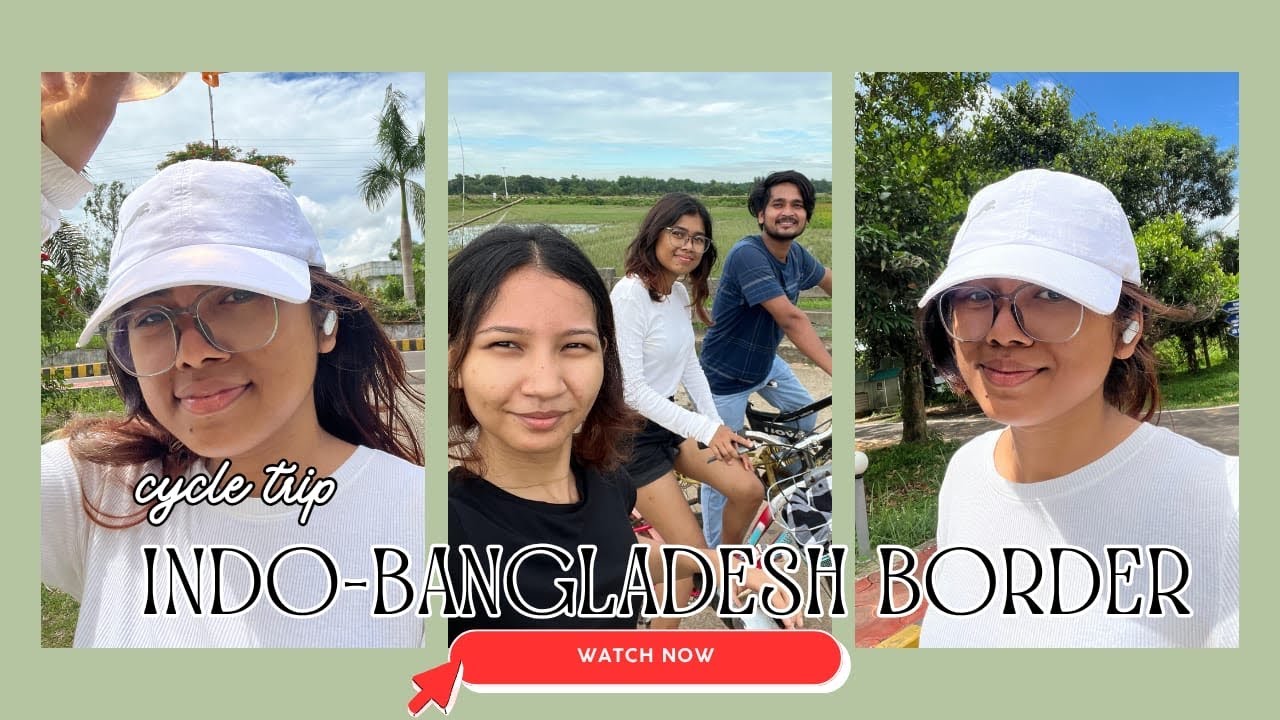 Cycle Ride to Indo-Bangladesh Border
