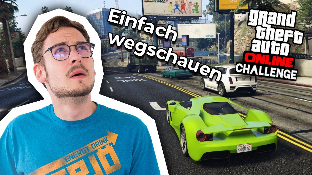 Was ich NICHT SEHE ist NICHT DA | GTA Challenge Schnitzeljagd
