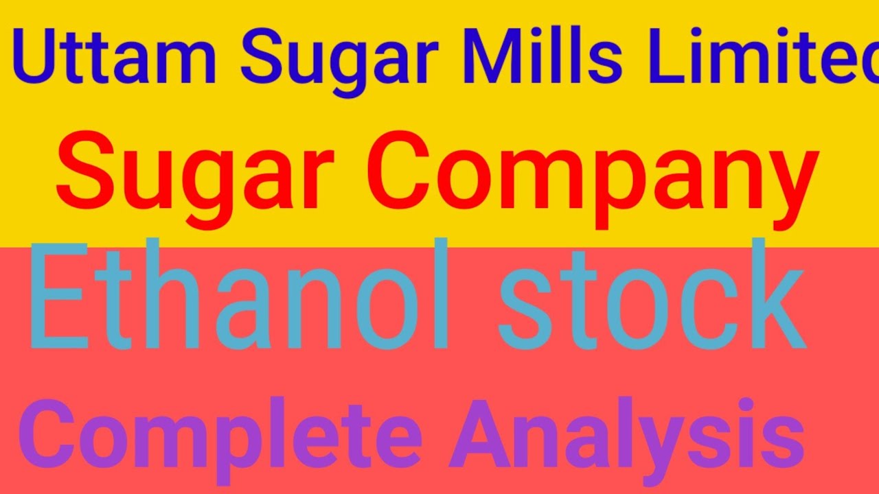 Uttam Sugar shares latest news today | Uttam Sugar Mills price | Uttam Sugar shares | UttamStock