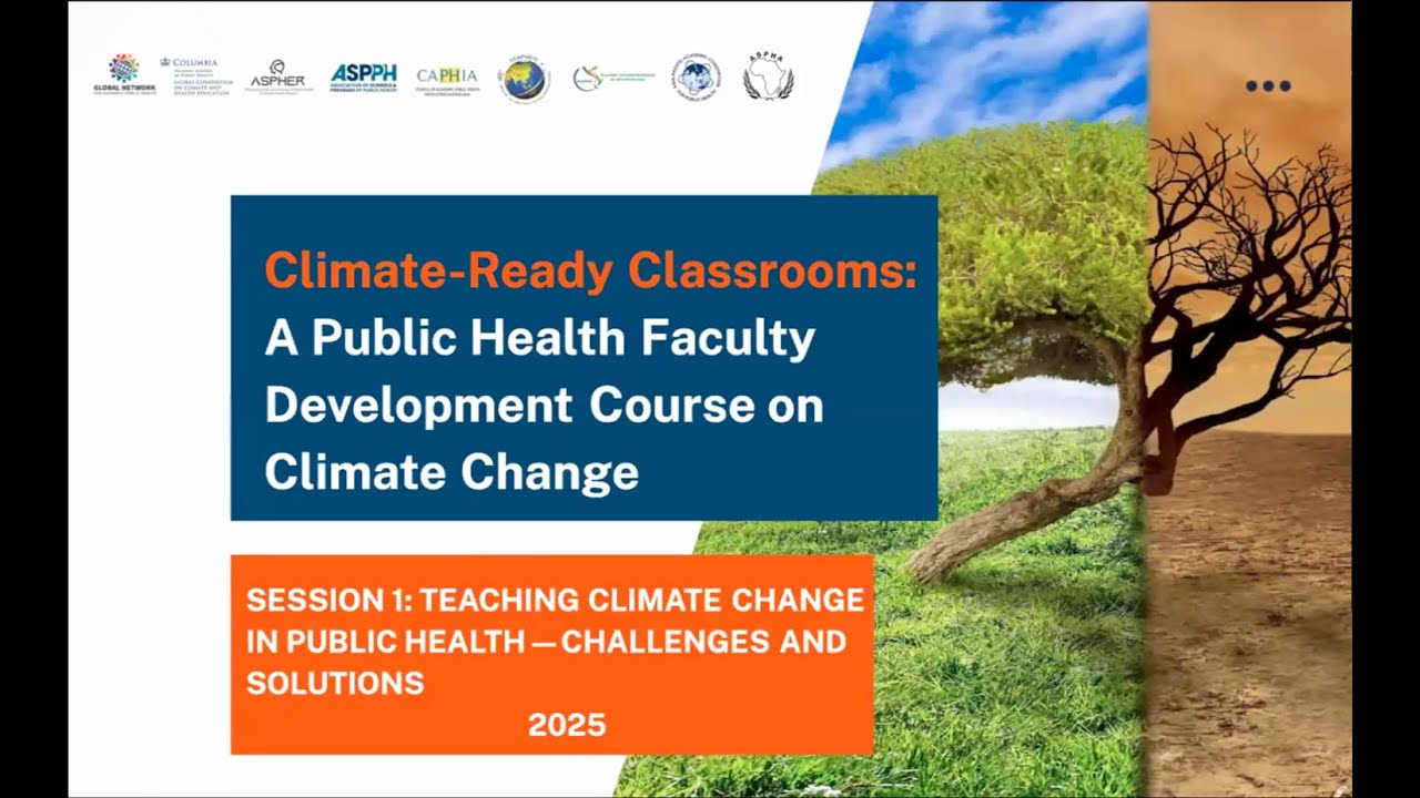 SESSION 1: TEACHING CLIMATE CHANGE IN PUBLIC HEALTH—CHALLENGES AND SOLUTIONS