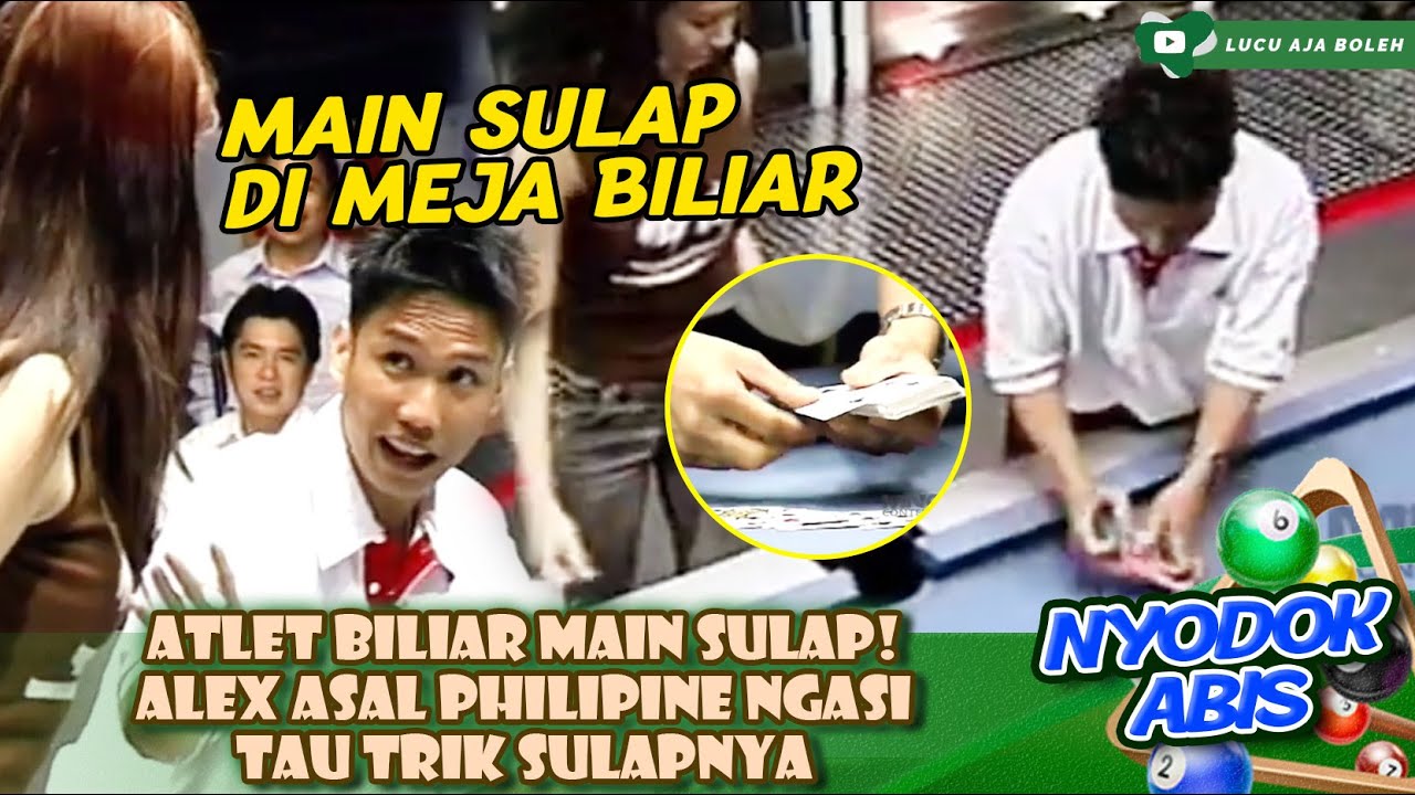 ATLET BILIAR MAIN SULAP! ALEX ASAL PHILIPINE NGASI TAU TRIK SULAP - NYODOK ABIS