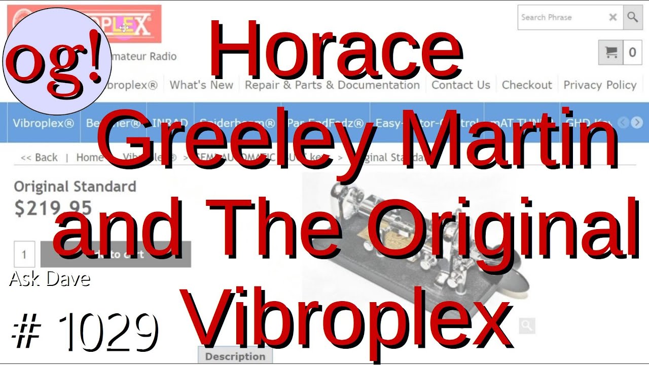 Horace Greeley Martin and The Original Vibroplex (#1029)