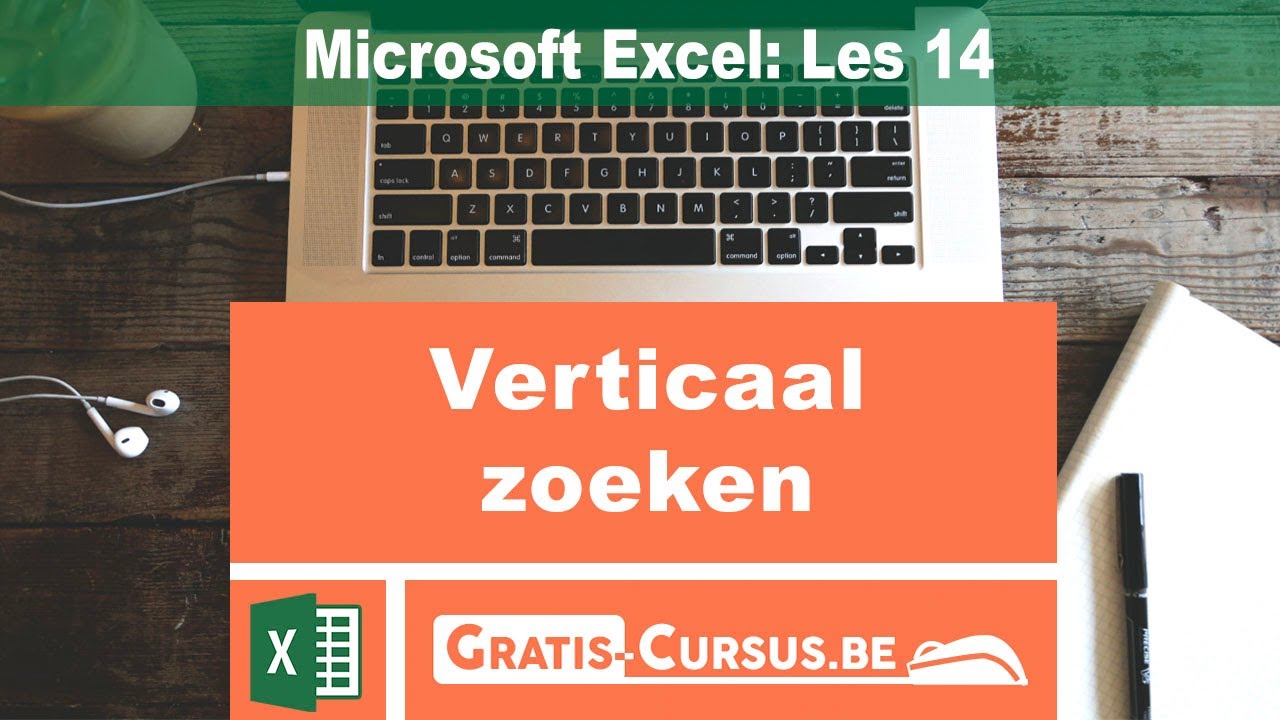 Microsoft Excel: Verticaal Zoeken - Les 14 | Gratis Cursus