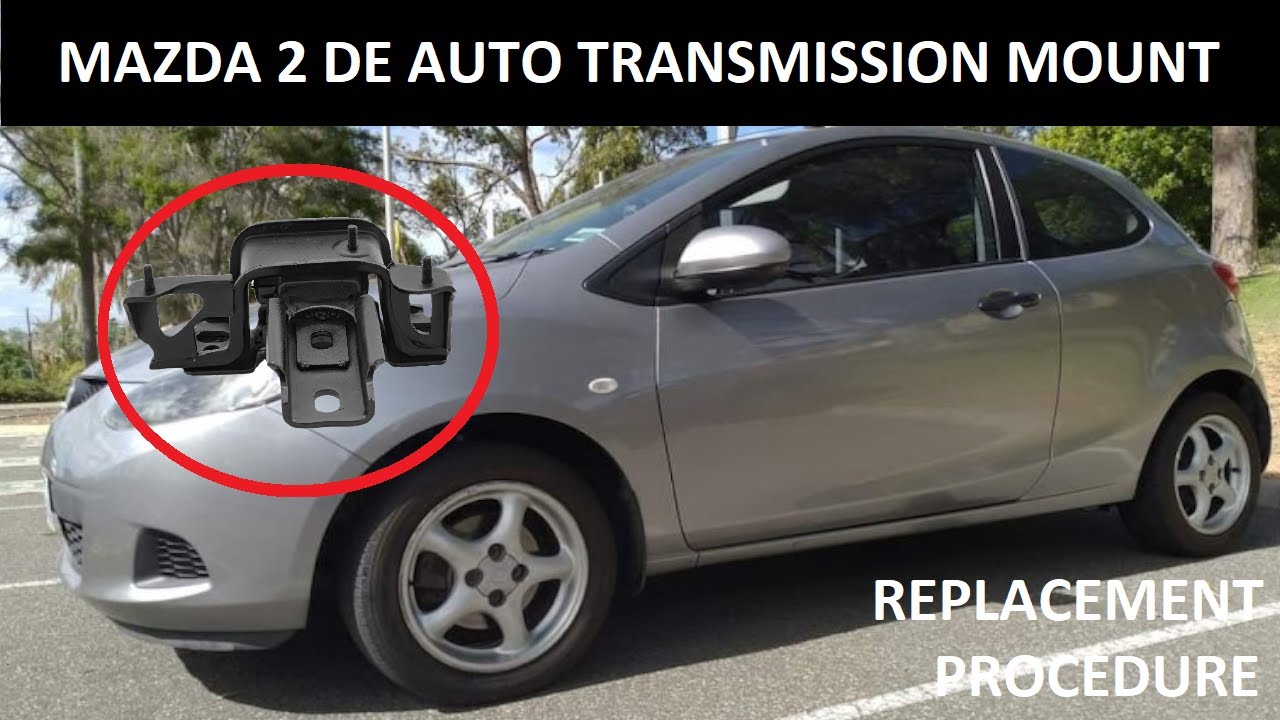 Mazda 2 DE Automatic Transmission Mount Replacement DIY How To