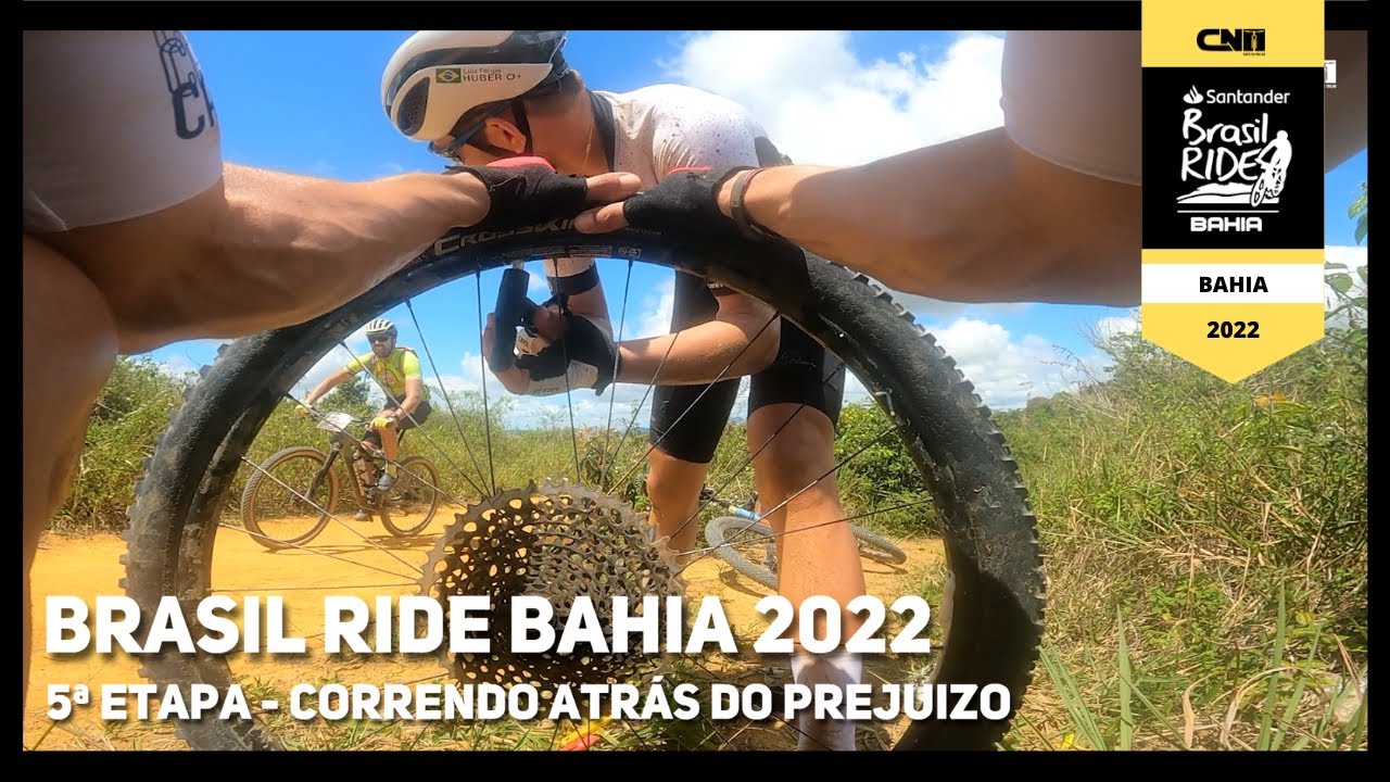 Brasil Ride Bahia 2022 - 5&ordf; Etapa - Encaramos o problema e aceleramos mais | Caf&eacute; na Trilha