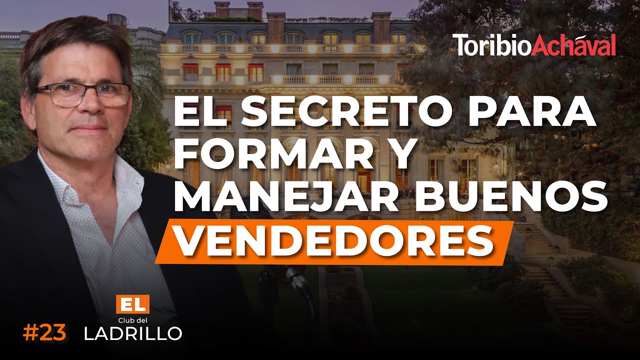 #23 - La referencia del mercado inmobiliario, Toribio Achaval