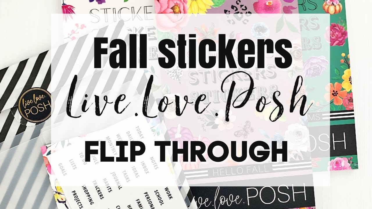 FLIP THROUGH FRIDAY | LIVE. LOVE.POSH | FALL STICKERS HAUL