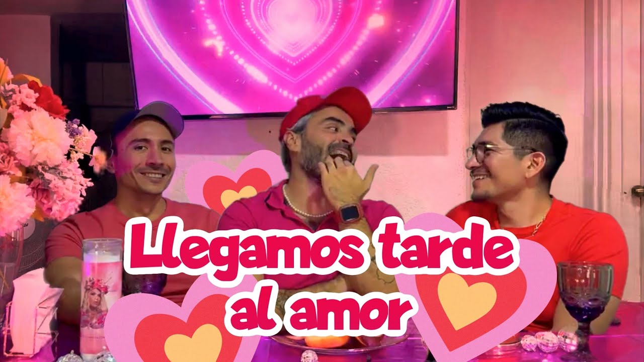 Llegamos tarde al amor 💖