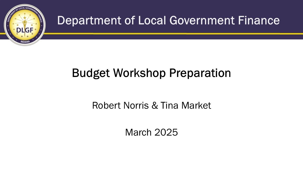 DLGF Webinar - Budget Workshop Prep