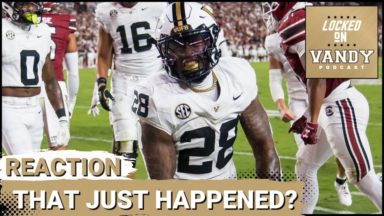 REACTION: Vanderbilt, Diego Pavia SHOCK South Carolina, LaNorris Sellers