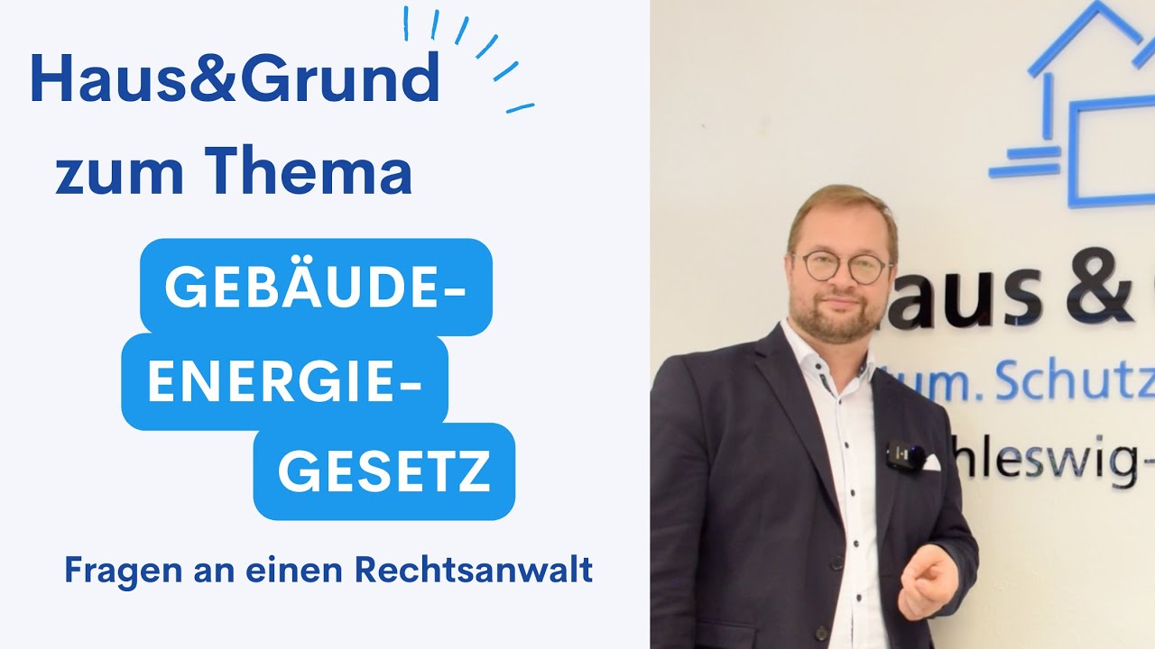 Gebäudeenergiegesetz kurz erklärt - Fragen an einen Rechtsanwalt.