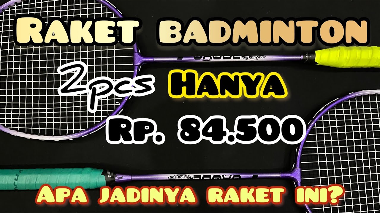 review raket badminton murah | 2pcs raket hanya di Rp 84.500 |  apa bisa dipakai smash drive dan lob