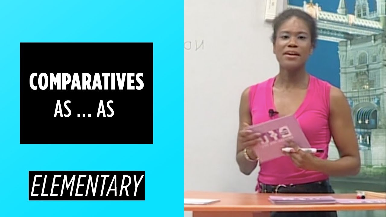 Elementary Level - Comparatives: As ... As | English For You