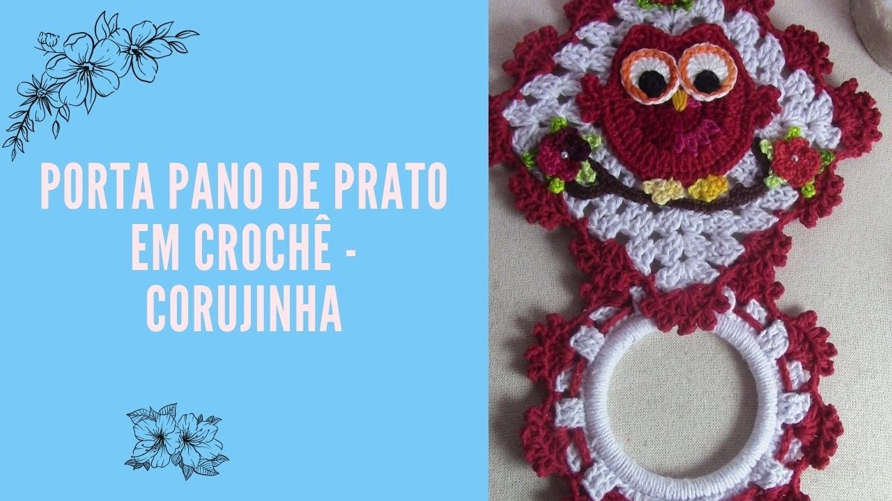 Porta Pano de Prato em Crochê - Corujinha
