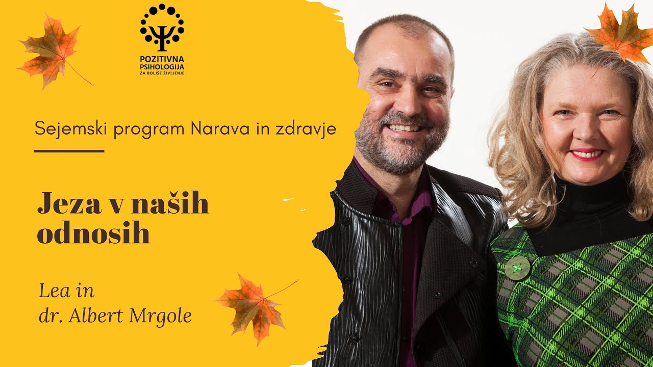 Lea in dr. Albert Mrgole: Jeza v naših odnosih, Sejemski program Narava in zdravje