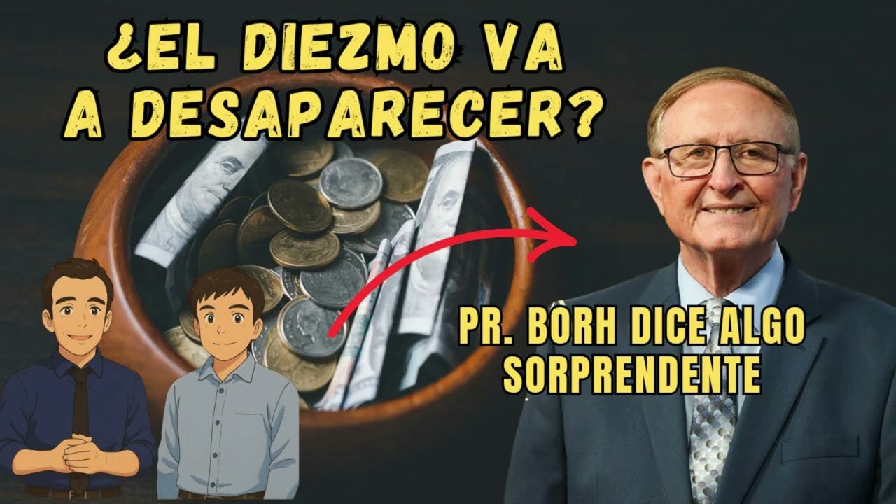 ¿El diezmo va a desaparecer? La respuesta del Pr. Borh te sorprenderá