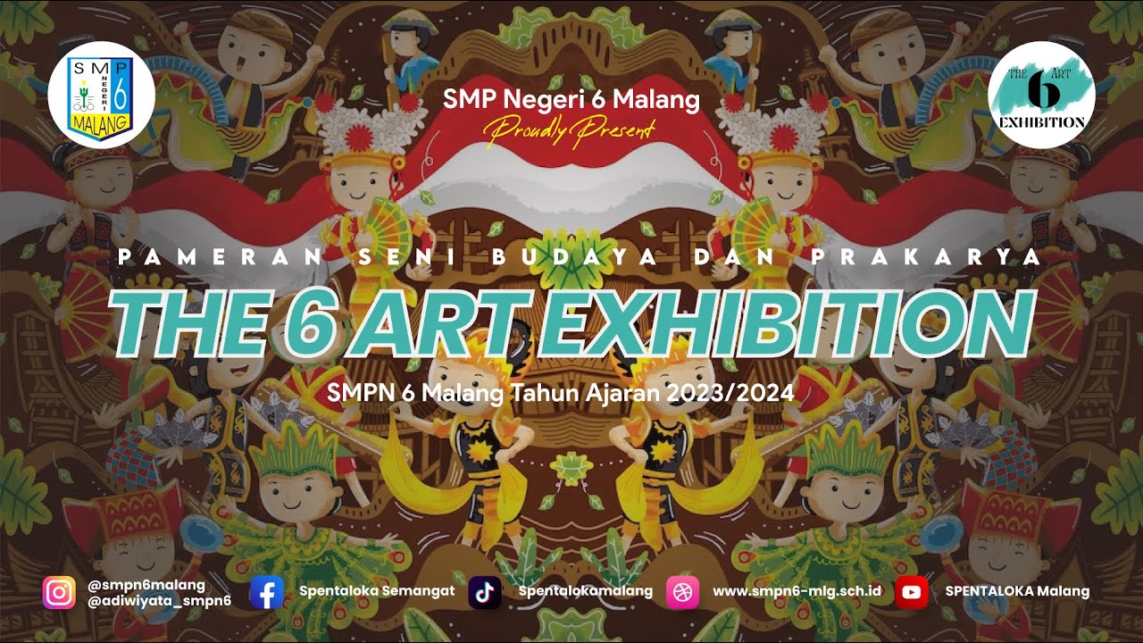 🔴 LIVE THE 6 ART EXHIBITION  |  Pameran Seni budaya dan Prakarya 2023-2024 SMPN 6 Malang