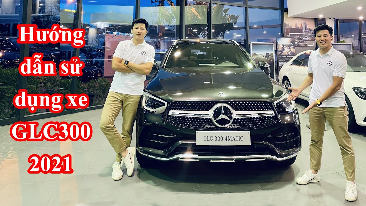 Hướng Dẫn Sử Dụng GLC300 AMG | Bản mới nhất 2021 | Không thể bạn không xem