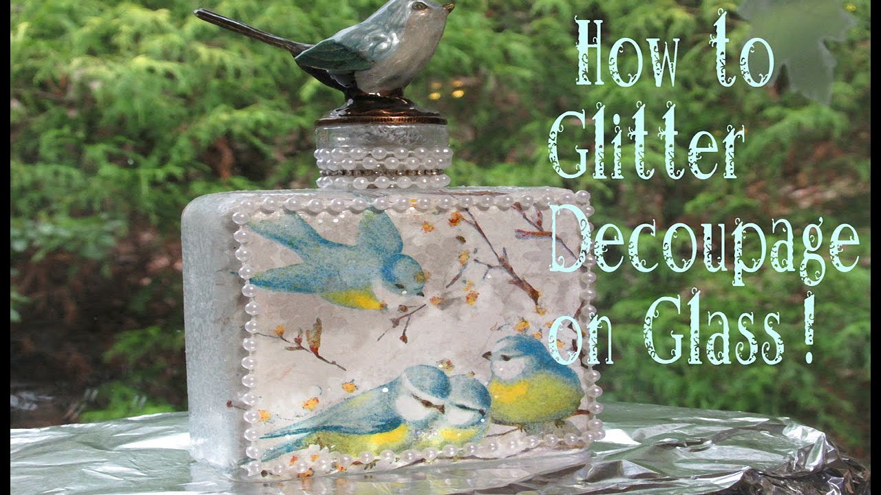 Decoupage on Glass Glitter birds