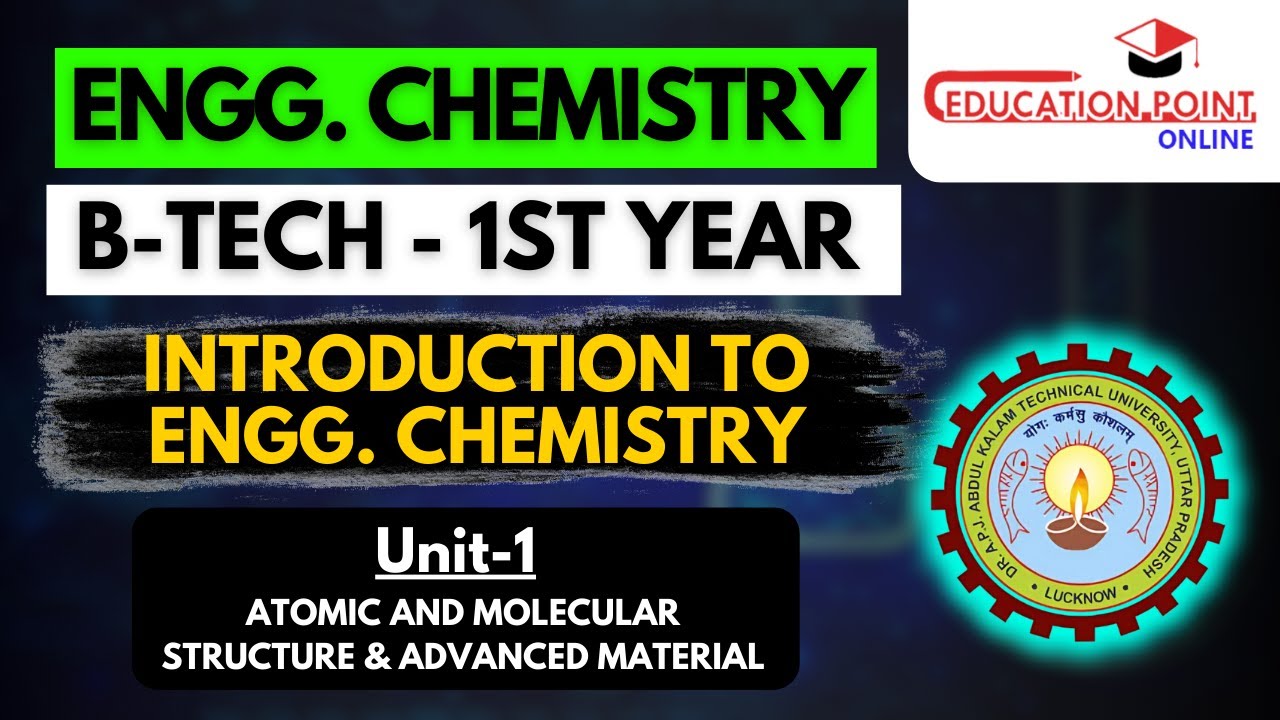 Introduction To Engineering Chemistry | Engineering Chemistry AKTU B-Tech 1st year