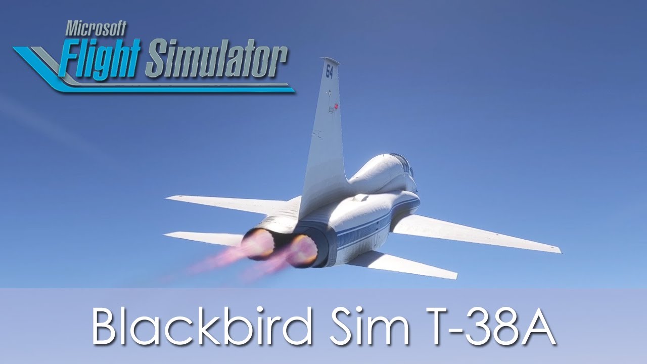 MSFS 2024 - Blackbird Sim T-38A
