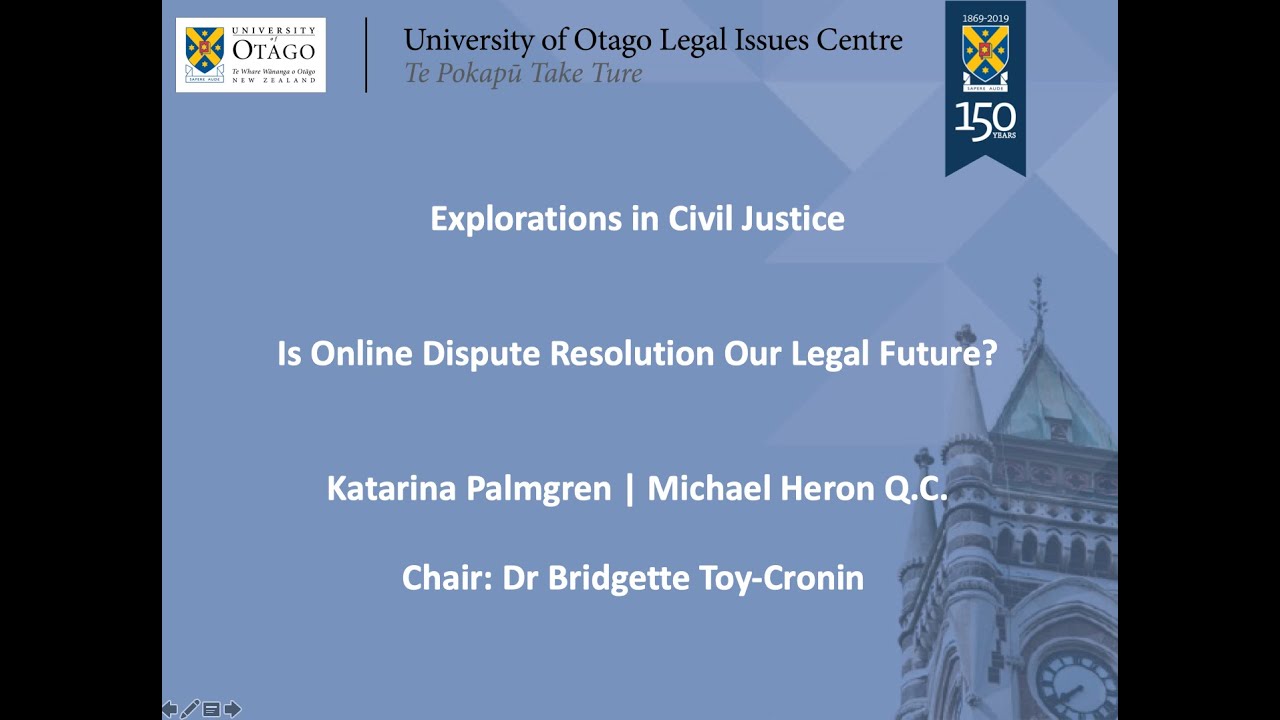 Explorations in Civil Justice - Is Online Dispute Resolution Our Legal Future?