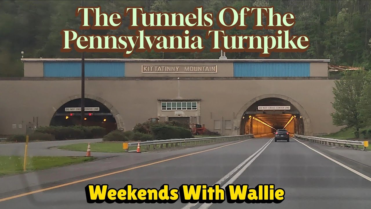 Weekends With Wallie Ep. 15 - The Tunnels Of The Pennsylvania Turnpike I-76