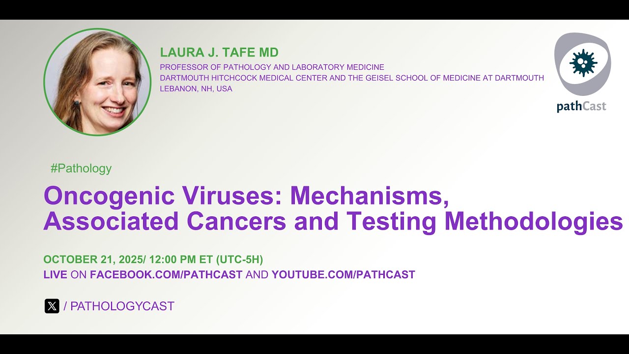#PATHOLOGY  Oncogenic Viruses: Mechanisms, Associated Cancers and Testing Methodologies