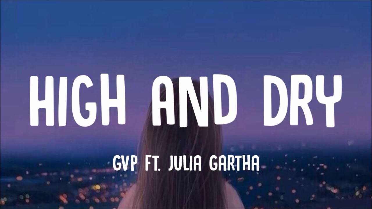 G.V. Prakash, Julia Gartha - High And Dry (Lyrics)