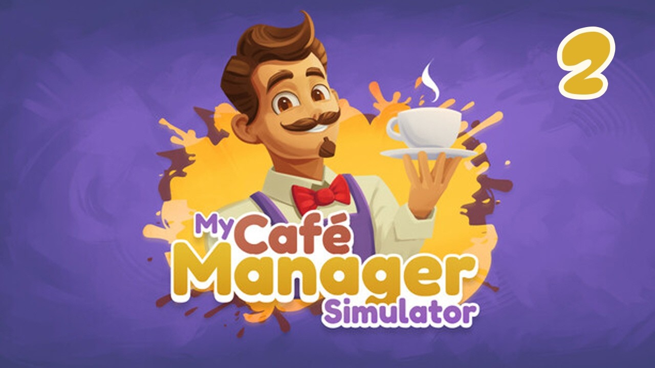 Продолжаем развивать кафе  | My Café Manager Simulator #2