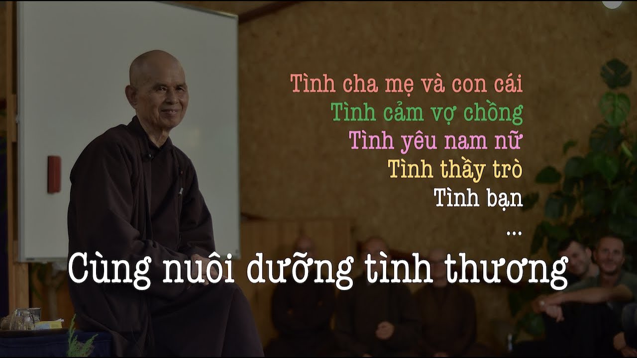 Cùng nuôi dưỡng tình thương - Pháp thoại Sư Ông Làng Mai 23/07/2002