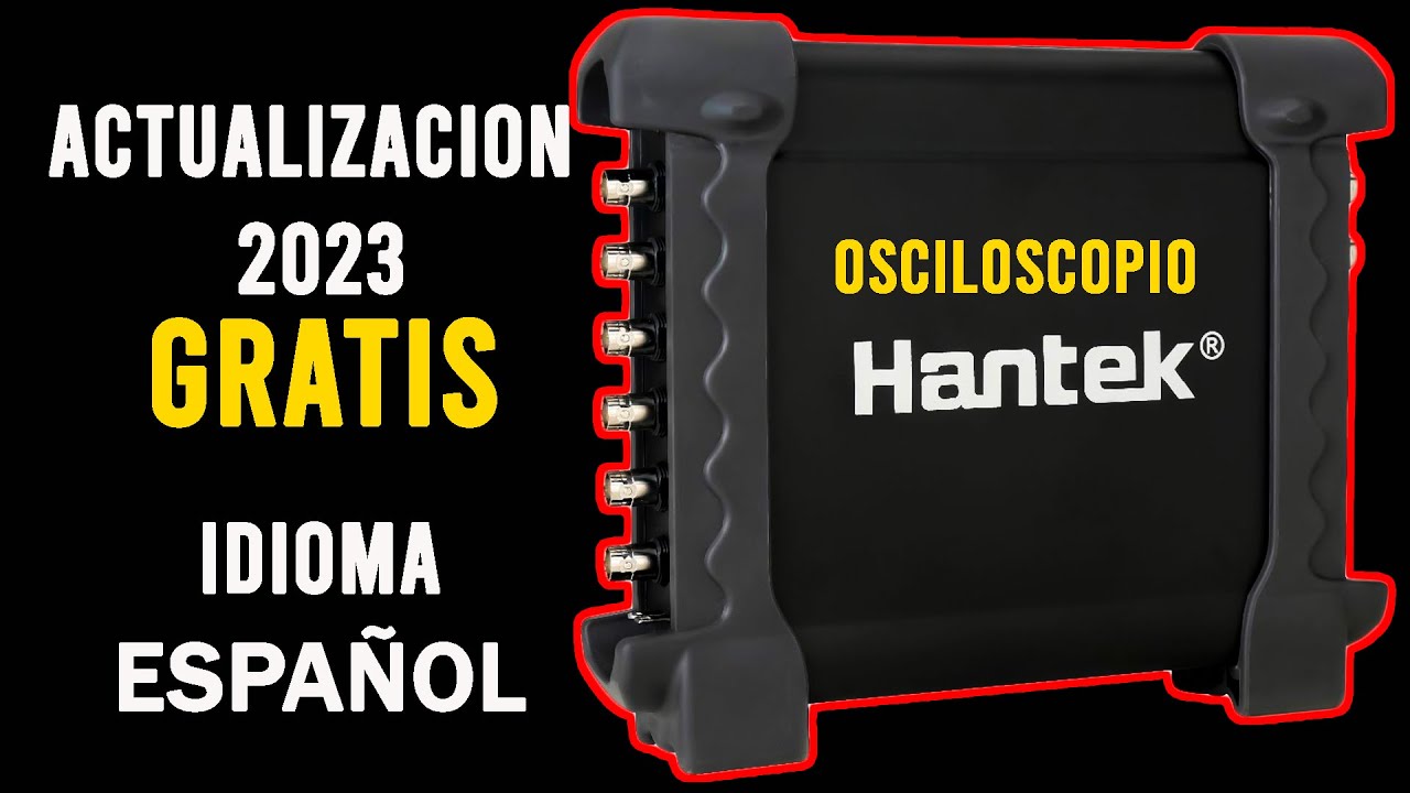 Osciloscopio Actualizacion Gratis Hantek 1008