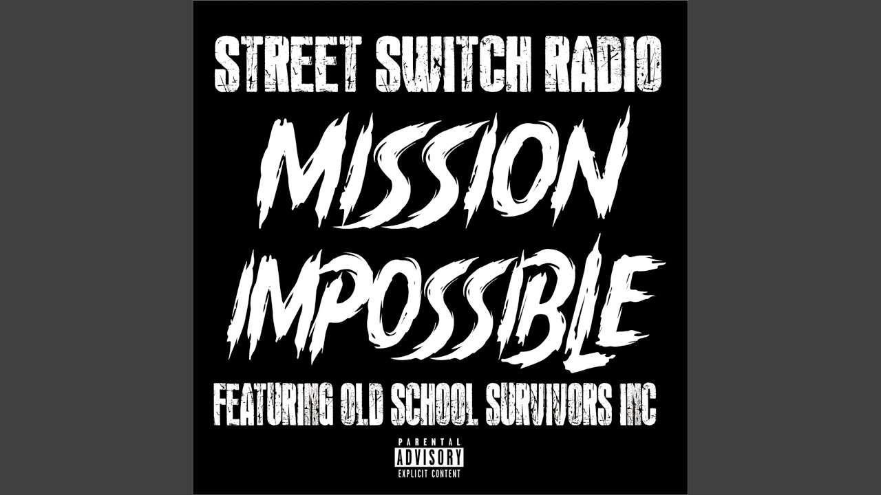 Mission Impossible (feat. Old School survivors Inc)