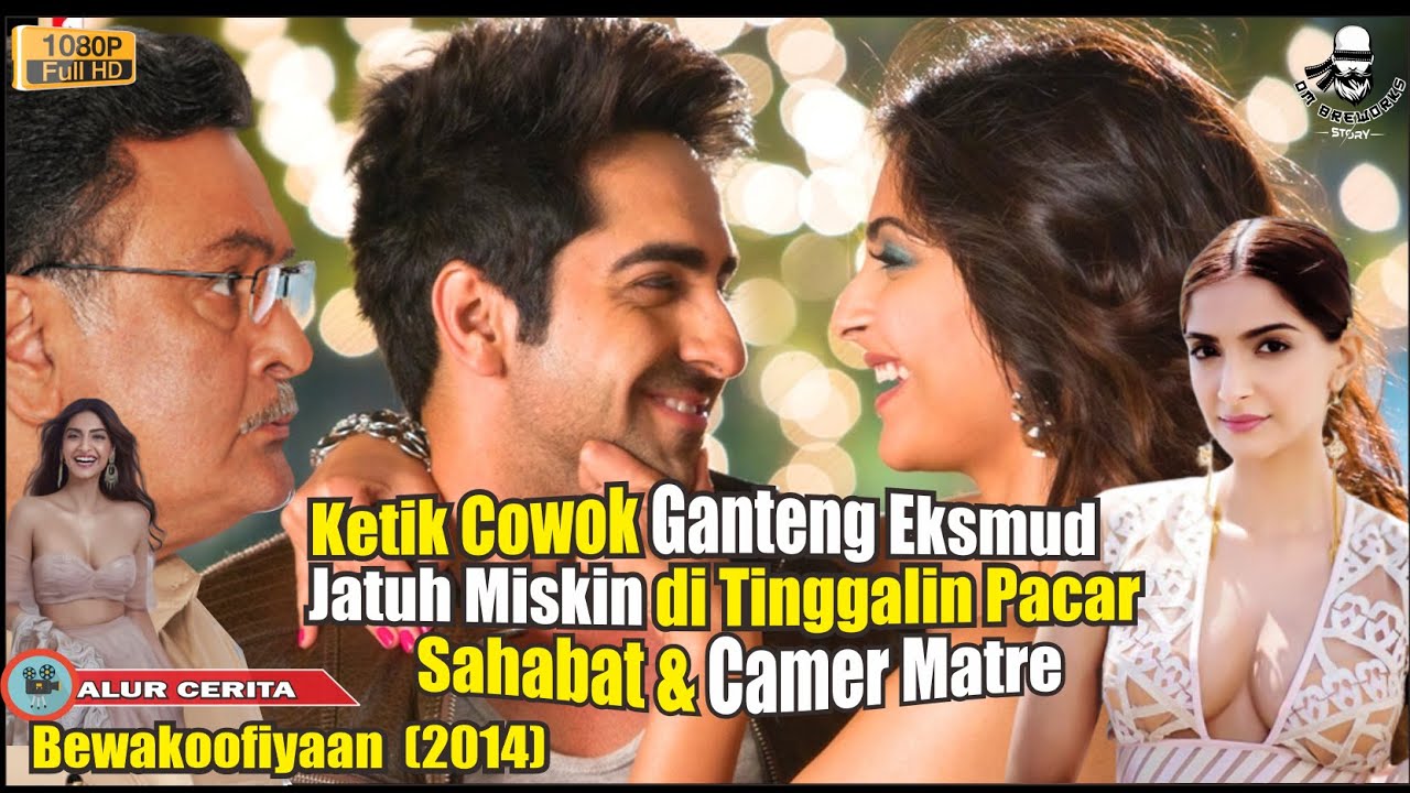 KETIKA COWOK GANTENG JATUH MISKIN TETAPI MASIH PENGEN FOYA-FOYA || Alur Cerita Film Bewakoofiyaan