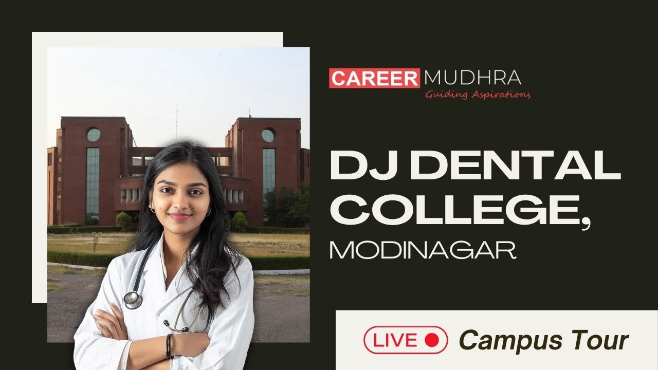 DJ dental college, Modinagar | Live Campus Tour