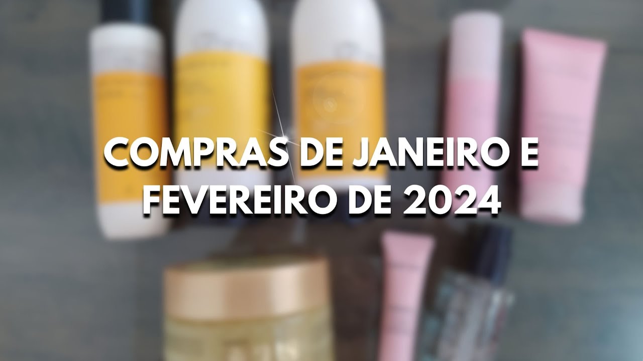Compras de janeiro fevereiro 2024 HAUL
