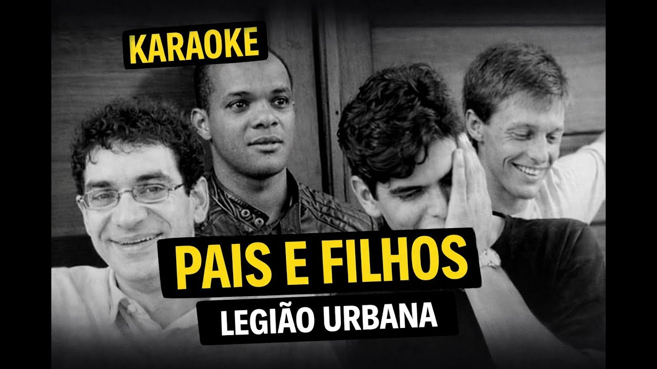 Pais e Filhos – Legião Urbana | Karaokê (Versão Instrumental)
