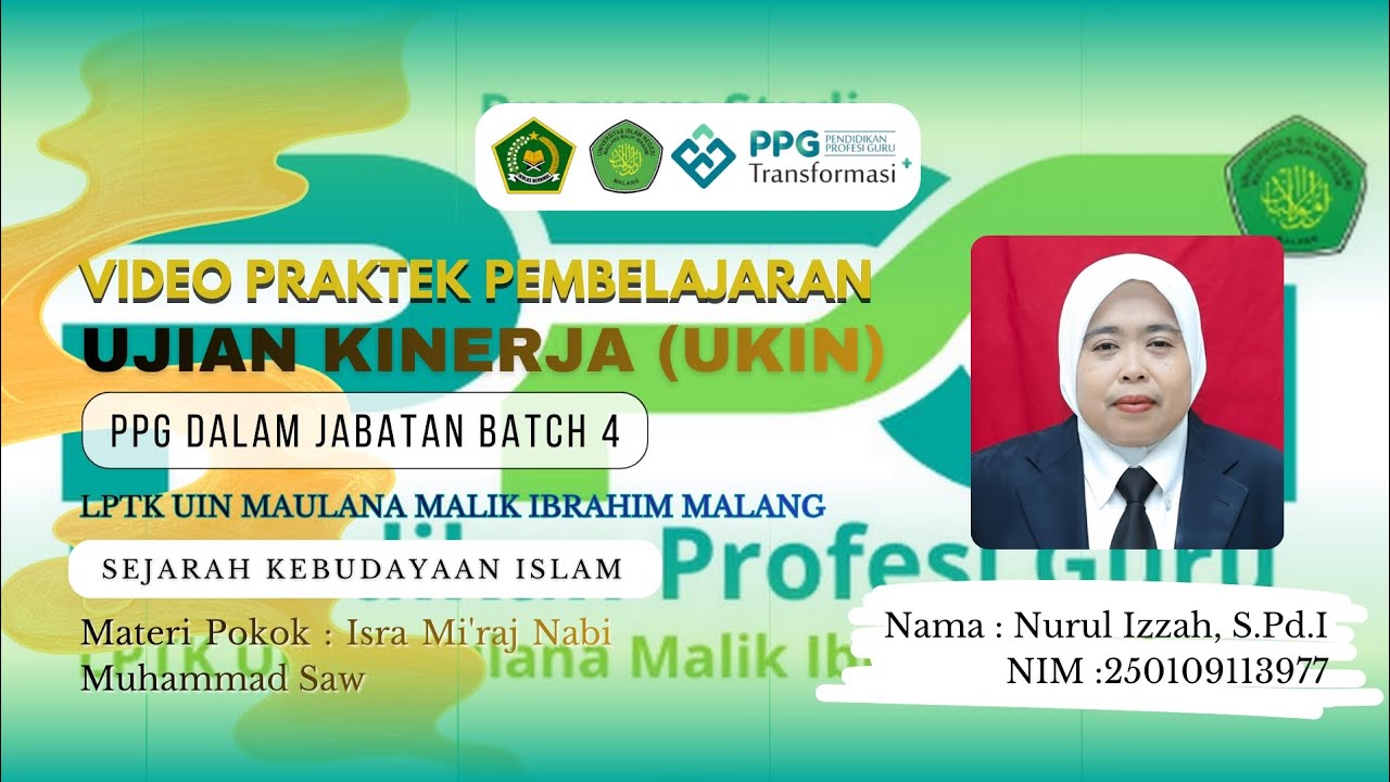 VIDEO UJIAN KINERJA (UKIN) PPG SKI DALJAB 2025 BATCH 4 UIN MAULANA MALIK IBRAHIM MALANG