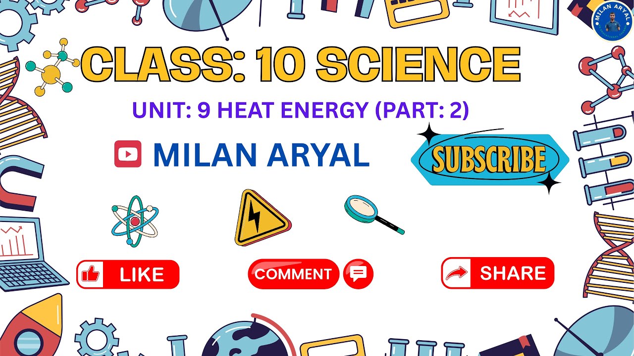 Class: 10 || Science || Unit: 9 || Heat Energy || Part: 2