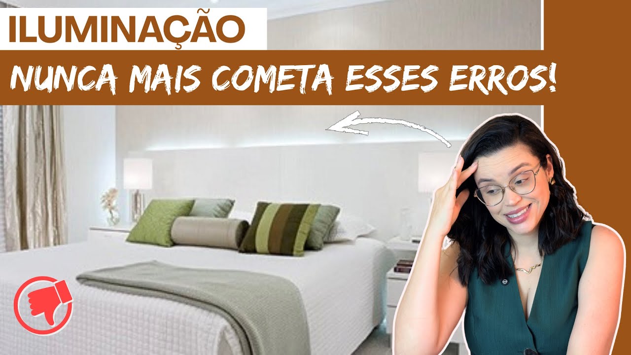 ERROS TERRÍVEIS DE ILUMINAÇÃO e como RESOLVER CADA UM.