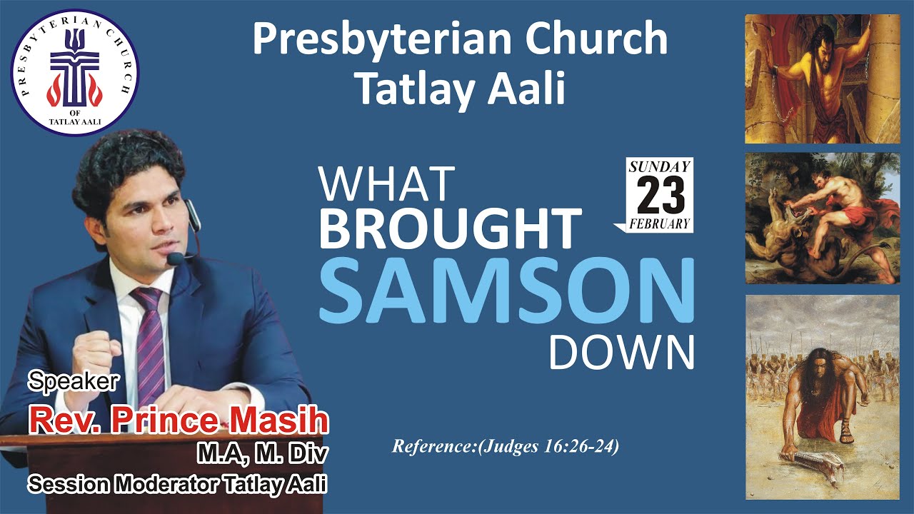 What Brought Samson Down l Speaker Rev. Prince Masih