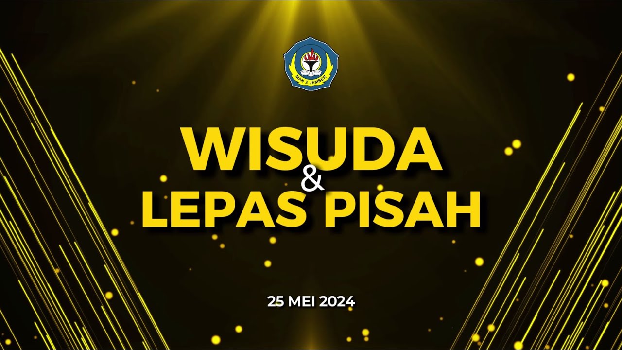 🔴LIVE | LEPAS PISAH DAN WISUDA MAN 2 JEMBER TAHUN 2024