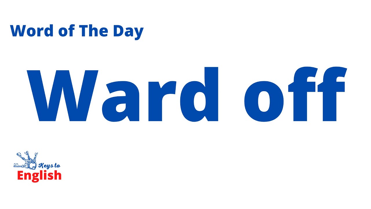 Ward off | New Vocabulary Every Day