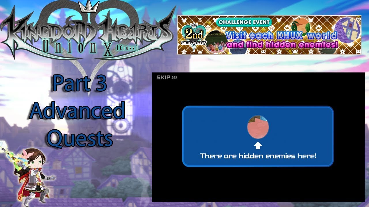 KHUX - Challenge Event, Visit KHUX Worlds Part 3 - Advanced Quests