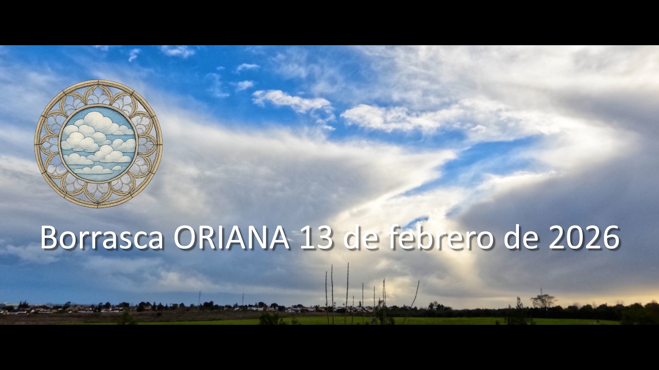 Borrasca Oriana 13 de febrero de 2026
