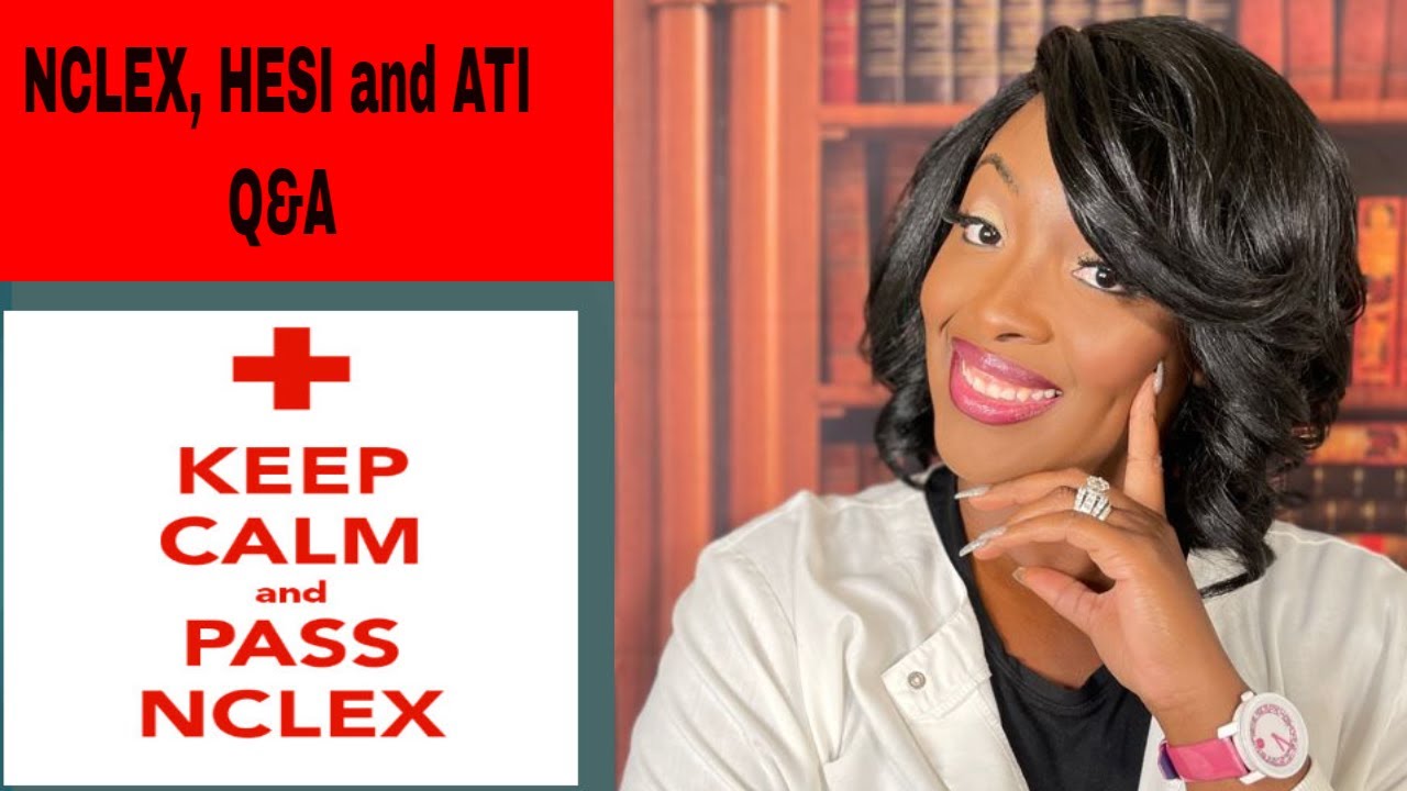 NCLEX, HESI and ATI Practice