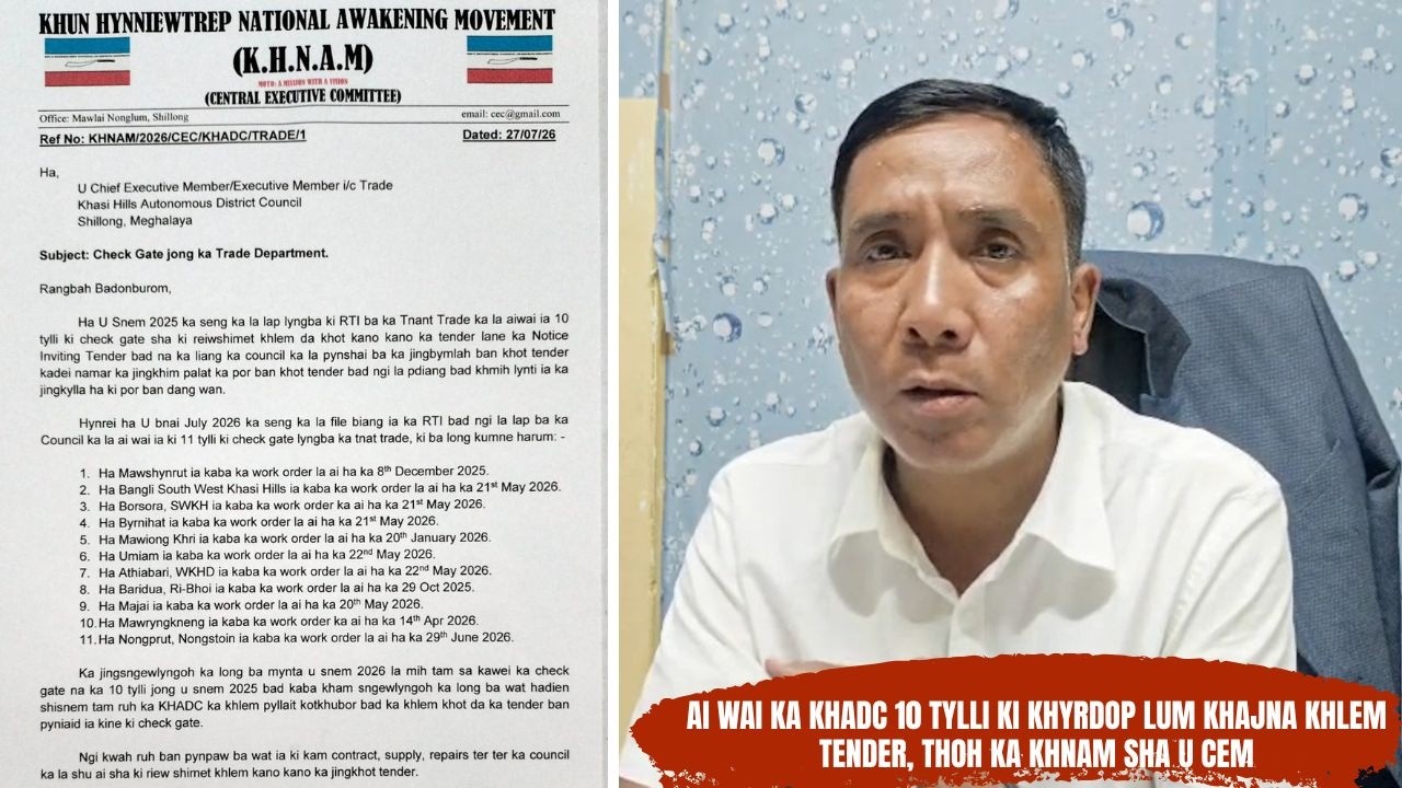 AI WAI KA KHADC 10 TYLLI KI KHYRDOP LUM KHAJNA KHLEM TENDER, THOH KA KHNAM SHA U CEM