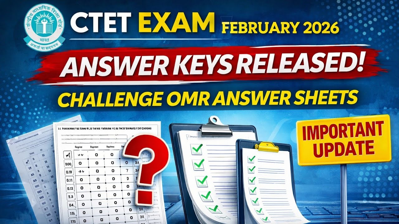 CTET Answer Key 2026 Released 🔥 OMR Sheet Available | Challenge Process | CTET Feb 2026 Update